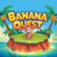 Banana Quest Play Browser Games