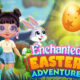 Enchanted Easter Adventure Play Browser Games