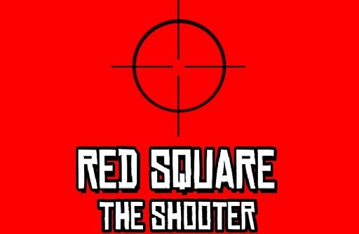 RED SQUARE THE SHOOTER Play Browser Games