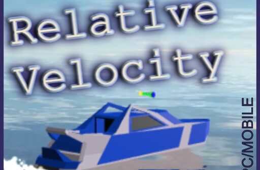 Relative Velocity Casual Physics Play Browser Games