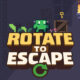 Rotate to Escape Play Browser Games